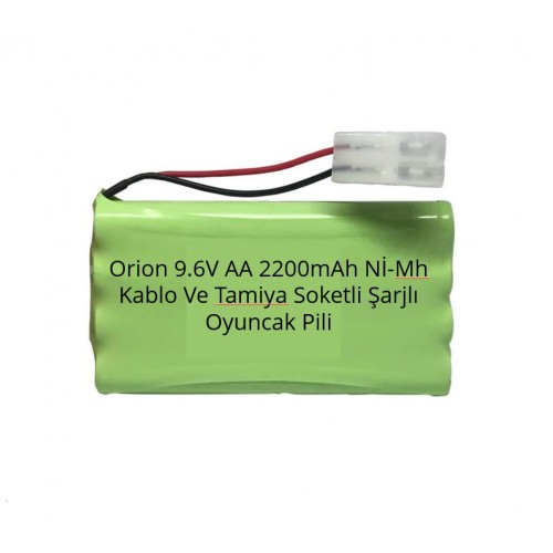 Orion 9.6V AA 2200mAh Nİ-Mh Kablo Ve Tamiya Soketli Şarjlı Oyuncak Pili