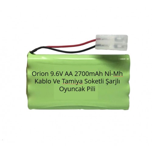 Orion 9.6V AA 2700mAh Nİ-Mh Kablo Ve Tamiya Soketli Şarjlı Oyuncak Pili